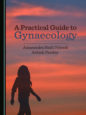 cover image of A Practical Guide to Gynaecology